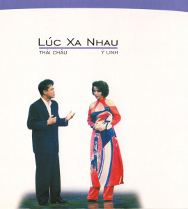 Lúc xa nhau- Thái Châu- Ý Linh (LVCD 215)